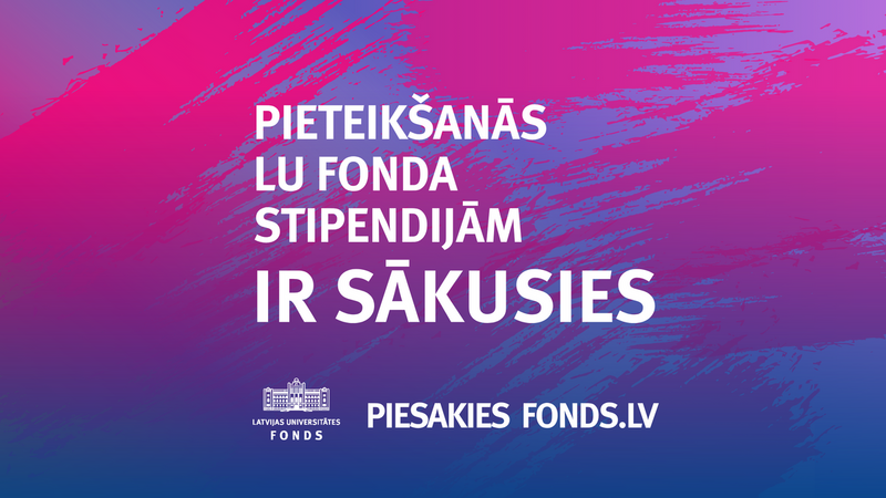 Sākusies pieteikšanās LU fonda stipendijām